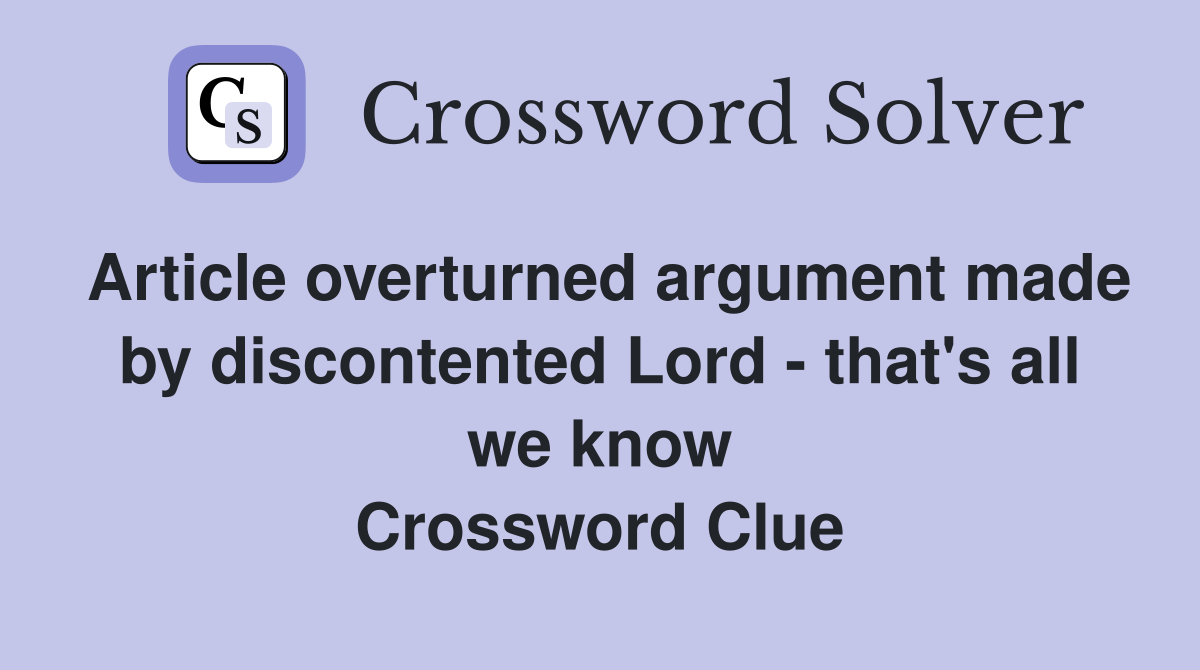 Article overturned argument made by discontented Lord that's all we